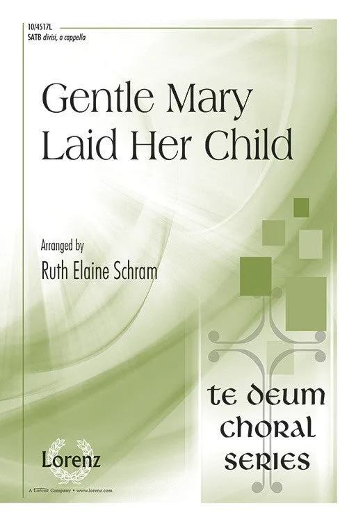 Gentle Mary Laid Her Child (SATB divisi)