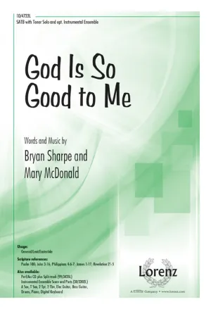 God Is So Good to Me (SATB)