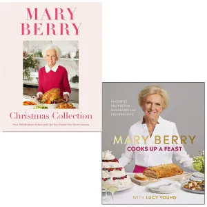 Mary Berry's Christmas Collection & Mary Berry Cooks Up A Feast 2 Books Collection Set