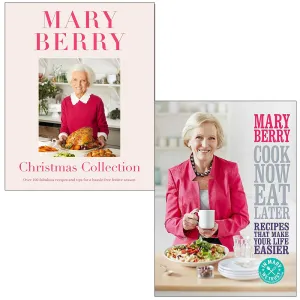 Mary Berrys Christmas Collection, Cook Now Eat Later 2 Books Collection Set By Mary Berry