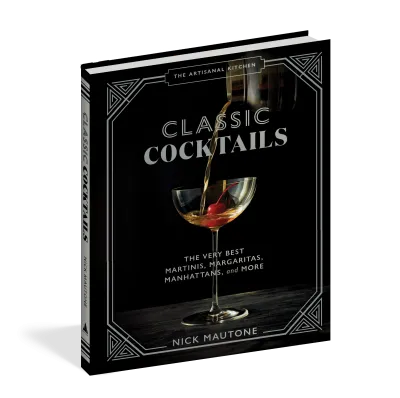 The Artisanal Kitchen: Classic Cocktails